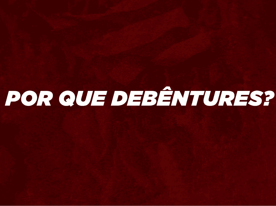 Conheça mais sobre o projeto das Debêntures